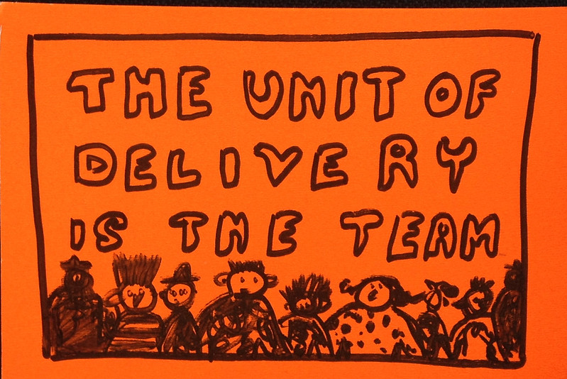 Paul Downey’s doodle of Jamie Arnold’s mantra, ‘the unit of delivery is the team’.